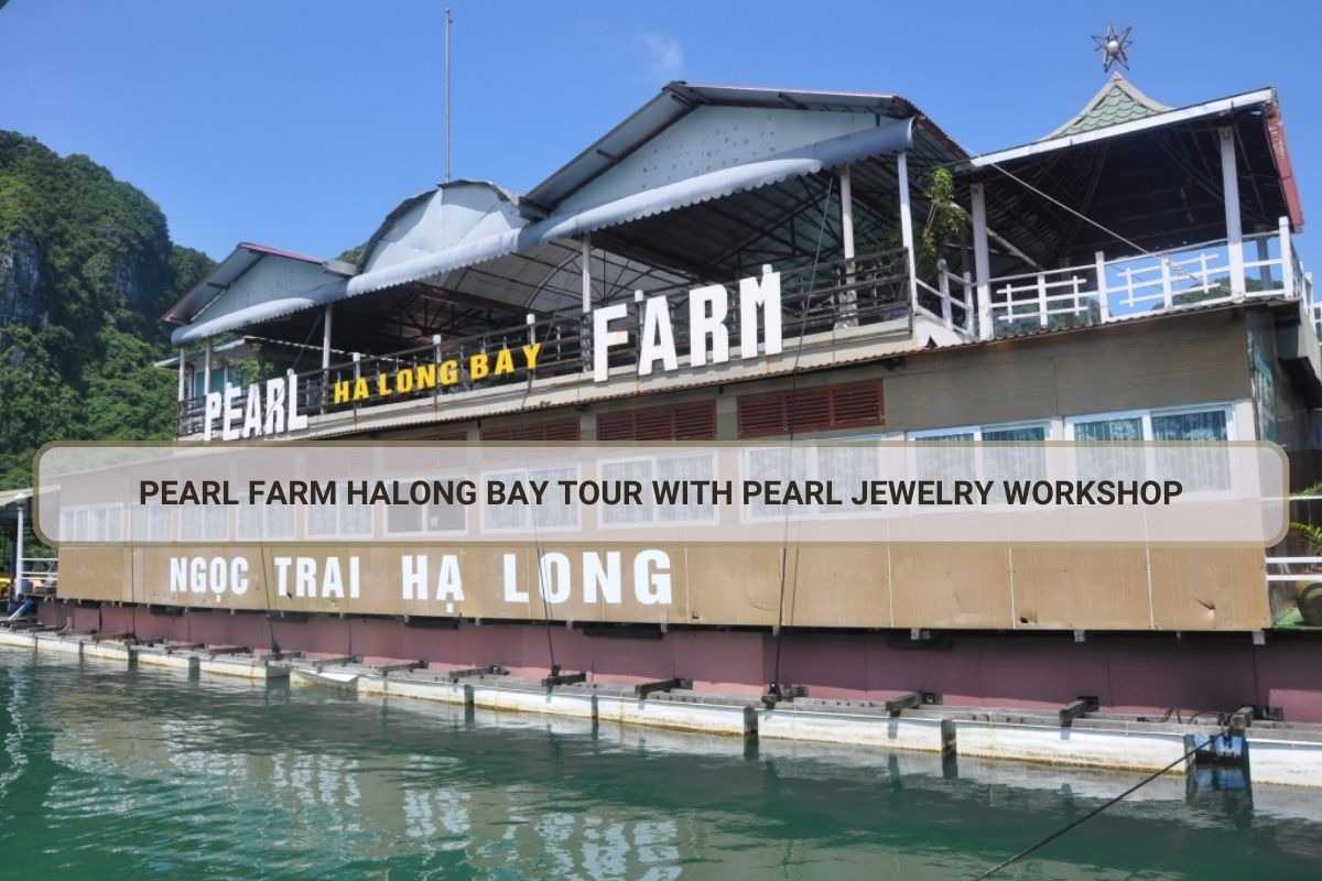 Exterior view of Tung Sau Pearl Farm main building Main building of Tung Sau Pearl Farm Halong Bay with signage, surrounded by boats and limestone cliffs